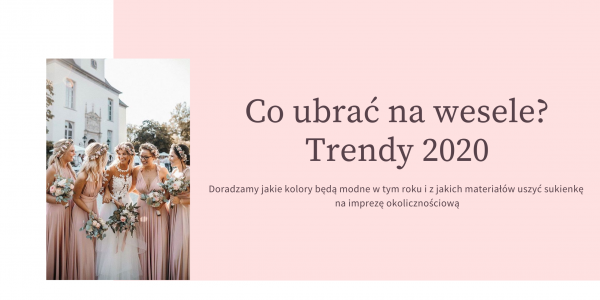 W czym wybrać się na wesele? Trendy 2020