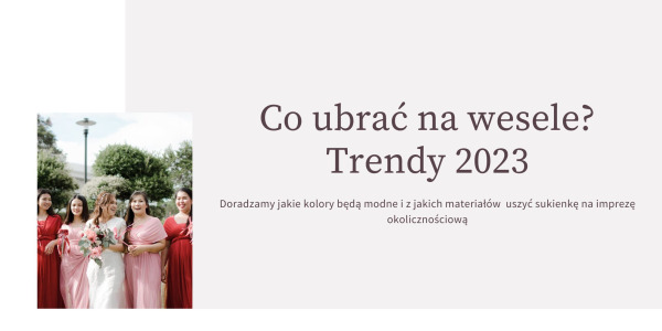 Co ubrać na wesele? Trendy 2023