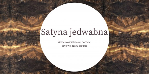 Satyna jedwabna - nowości