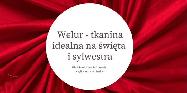 Welur i askamit - tkaniny idealna na święta i sylwestra